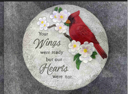 Your Wings were ready, but our Hearts were not Stepping Stone<br/> #203930